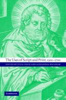 The Uses of Script and Print, 1300-1700