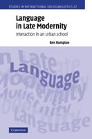 Language in Late Modernity: Interaction in an Urban School