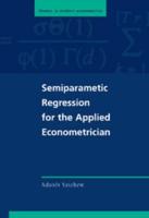 Semiparametric Regression for the Applied Econometrician