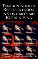 Taxation without Representation in Contemporary Rural             China