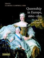 Queenship in Europe 1660-1815