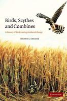 Birds, Scythes and Combines