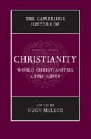 World Christianities, C. 1914-C. 2000