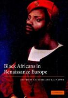 Black Africans in Renaissance Europe