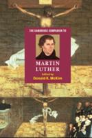 The Cambridge Companion to Martin Luther