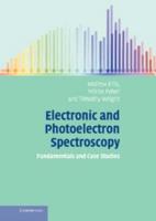 Electronic and Photoelectron Spectroscopy