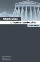 Public Reaction to Supreme Court Decisions