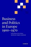 Business and Politics in Europe, 1900-1970
