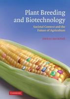 Plant Breeding and Biotechnology: Societal Context and the Future of Agriculture