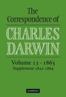The Correspondence of Charles Darwin. Vol 13 1865