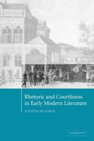 Rhetoric and Courtliness in Early Modern Literature