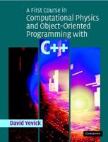 A First Course in Computational Science Using Object-Oriented C++