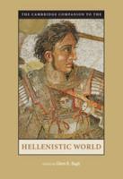 The Cambridge Companion to the Hellenistic             World