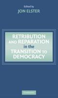 Retribution and Reparation in the Transition to Democracy