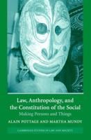 Law, Anthropology and the Constitution of the Social