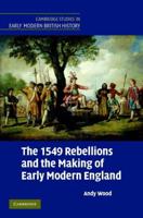 The 1549 Rebellions and the Making of Early Modern             England