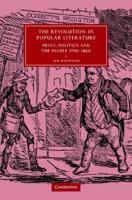 The Revolution in Popular Literature: Print, Politics and the People, 1790 1860