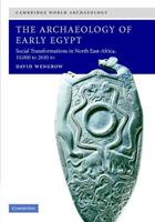 The Archaeology of Early Egypt