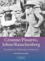 Cézanne-Pissarro, Johns-Rauschenberg