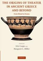 The Origins of Theater in Ancient Greece and Beyond