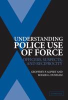 Understanding Police Use of Force