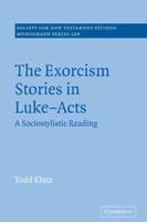 The Exorcism Stories in Luke-Acts