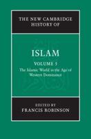 The New Cambridge History of Islam. Vol. 5