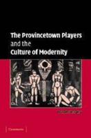 The Provincetown Players and the Culture of Modernity