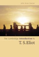 The Cambridge Introduction to T.S. Eliot