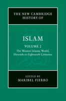 The New Cambridge History of Islam. Vol. 2