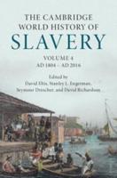 The Cambridge World History of Slavery. Volume 4 AD 1804-AD 2016