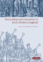Martyrdom and Literature in Early Modern             England