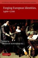 Forging European Identities, 1400-1700. Cultural Exchange in Early Modern Europe