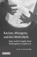 Racism, Misogyny, and the 'Othello' Myth
