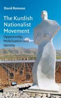 The Kurdish Nationalist Movement: Opportunity, Mobilization, and Identity