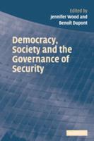 Democracy, Society and the Governance of Security