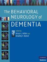 The Behavioral Neurology of Dementia