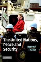 The United Nations, Peace and Security
