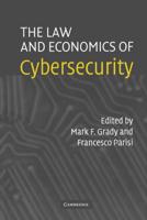 The Law and Economics of Cybersecurity