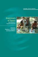 Grammars of Space: Explorations in Cognitive Diversity