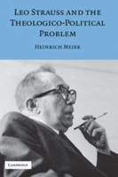 Leo Strauss and the Theological-Political Problem