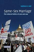 Same-Sex Marriage: The Cultural Politics of Love and Law