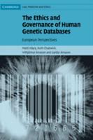 The Ethics and Governance of Human Genetic Databases