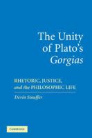 The Unity of Plato's 'Gorgias'