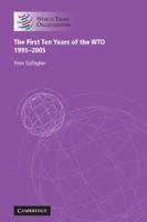The First Ten Years of the WTO: 1995-2005