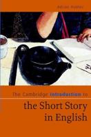 The Cambridge Introduction to the Short Story in             English