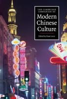 The Cambridge Companion to Modern Chinese Culture