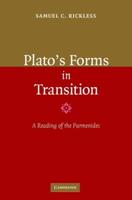Plato's Forms in Transition: A Reading of the Parmenides