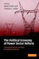The Political Economy of Power Sector Reform: The Experiences of Five Major Developing Countries