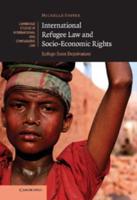 International Refugee Law and Socio-Economic             Rights